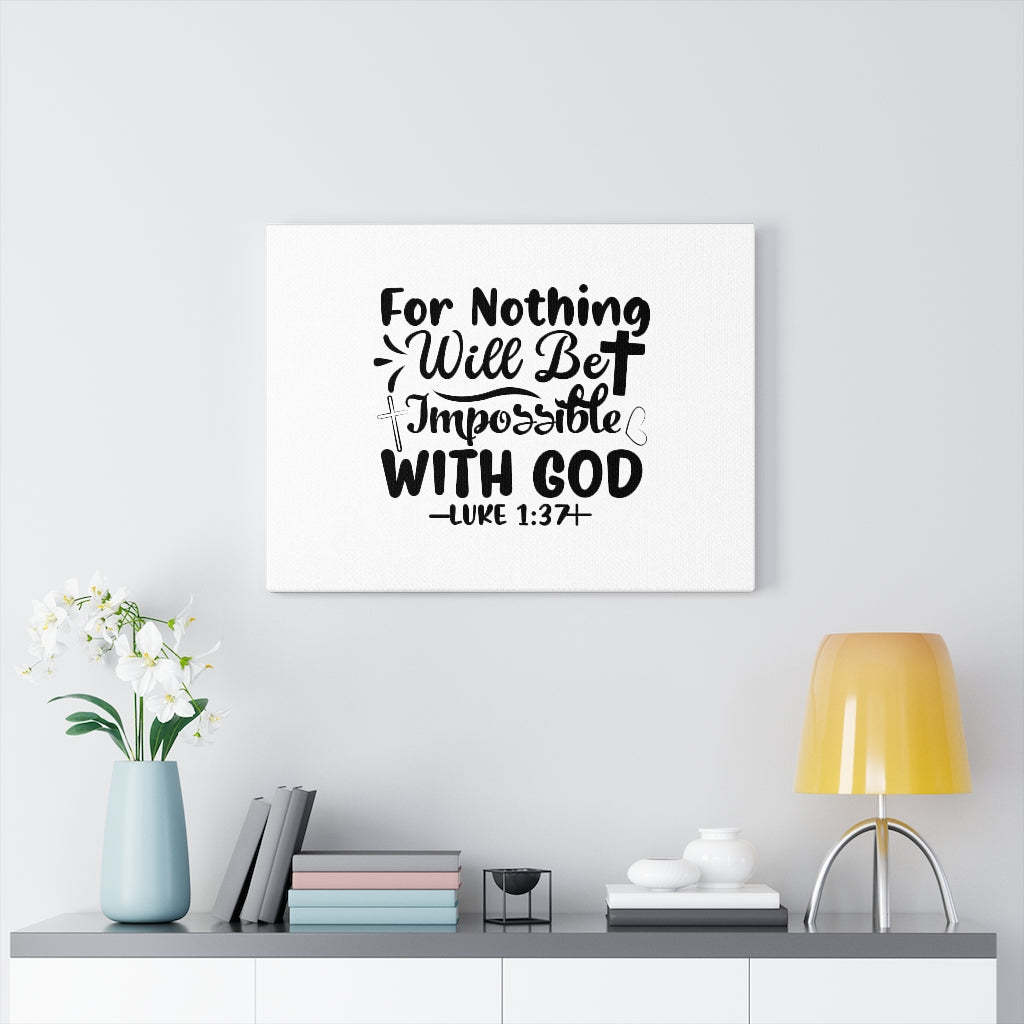 Scripture Walls Nothing Impossible Black Luke 1:37 Bible Verse Canvas Christian Wall Art Ready to Hang Unframed-Express Your Love Gifts