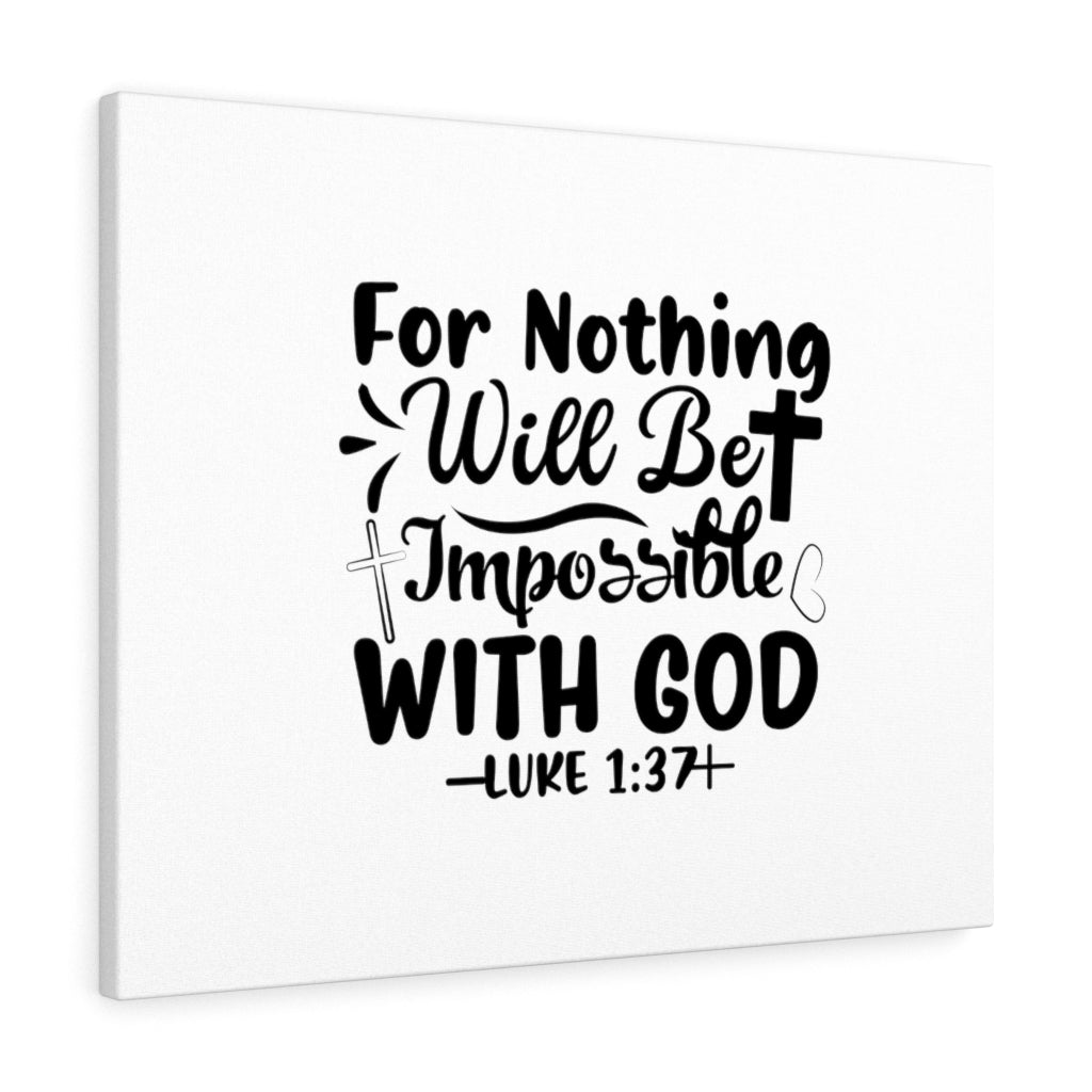 Scripture Walls Nothing Impossible Black Luke 1:37 Bible Verse Canvas Christian Wall Art Ready to Hang Unframed-Express Your Love Gifts
