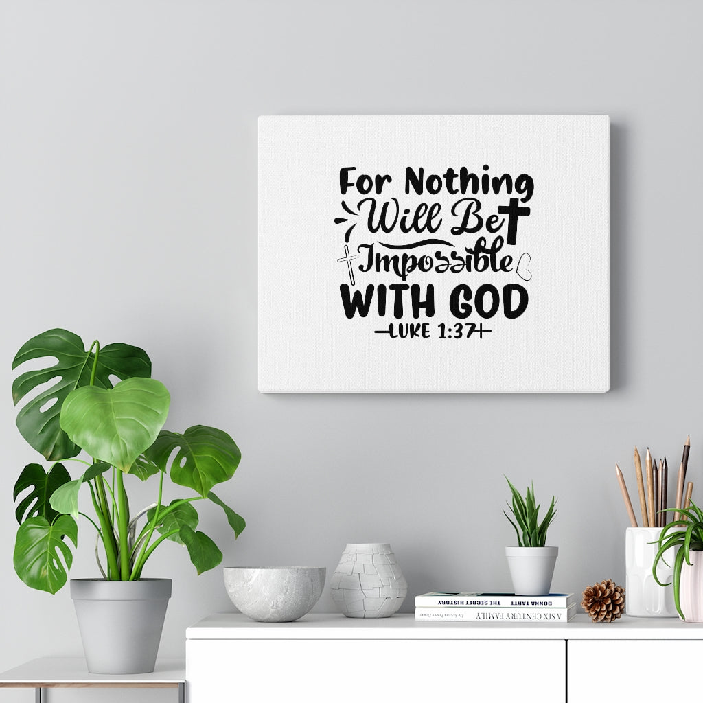 Scripture Walls Nothing Impossible Black Luke 1:37 Bible Verse Canvas Christian Wall Art Ready to Hang Unframed-Express Your Love Gifts