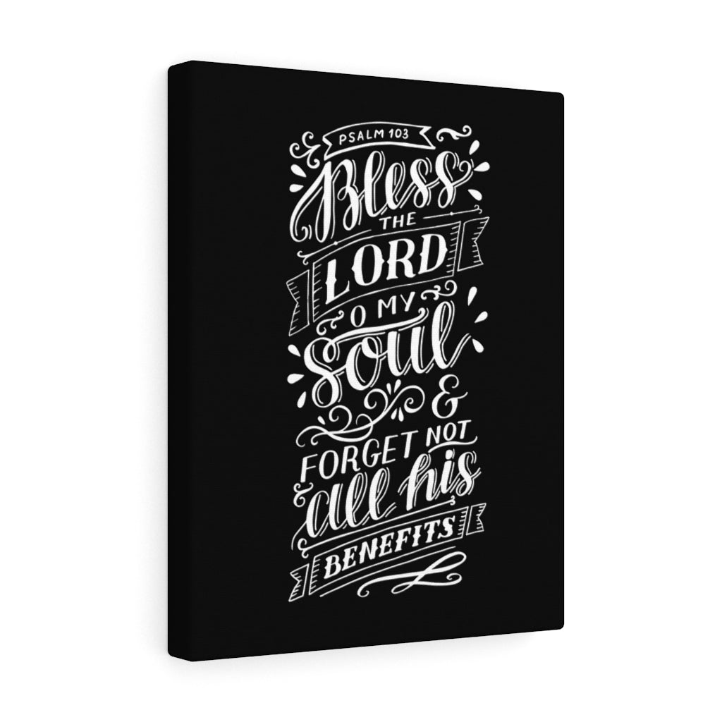 Scripture Walls O My Soul Psalm 103 Black Bible Verse Canvas Christian Wall Art Ready to Hang Unframed-Express Your Love Gifts