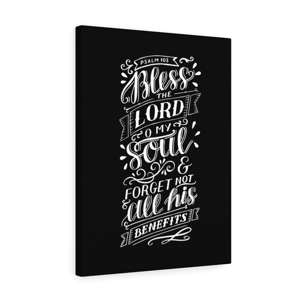 Scripture Walls O My Soul Psalm 103 Black Bible Verse Canvas Christian Wall Art Ready to Hang Unframed-Express Your Love Gifts