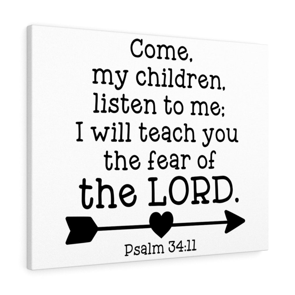 Scripture Walls Of The Lord Psalm 34:11 Bible Verse Canvas Christian Wall Art Ready to Hang Unframed-Express Your Love Gifts