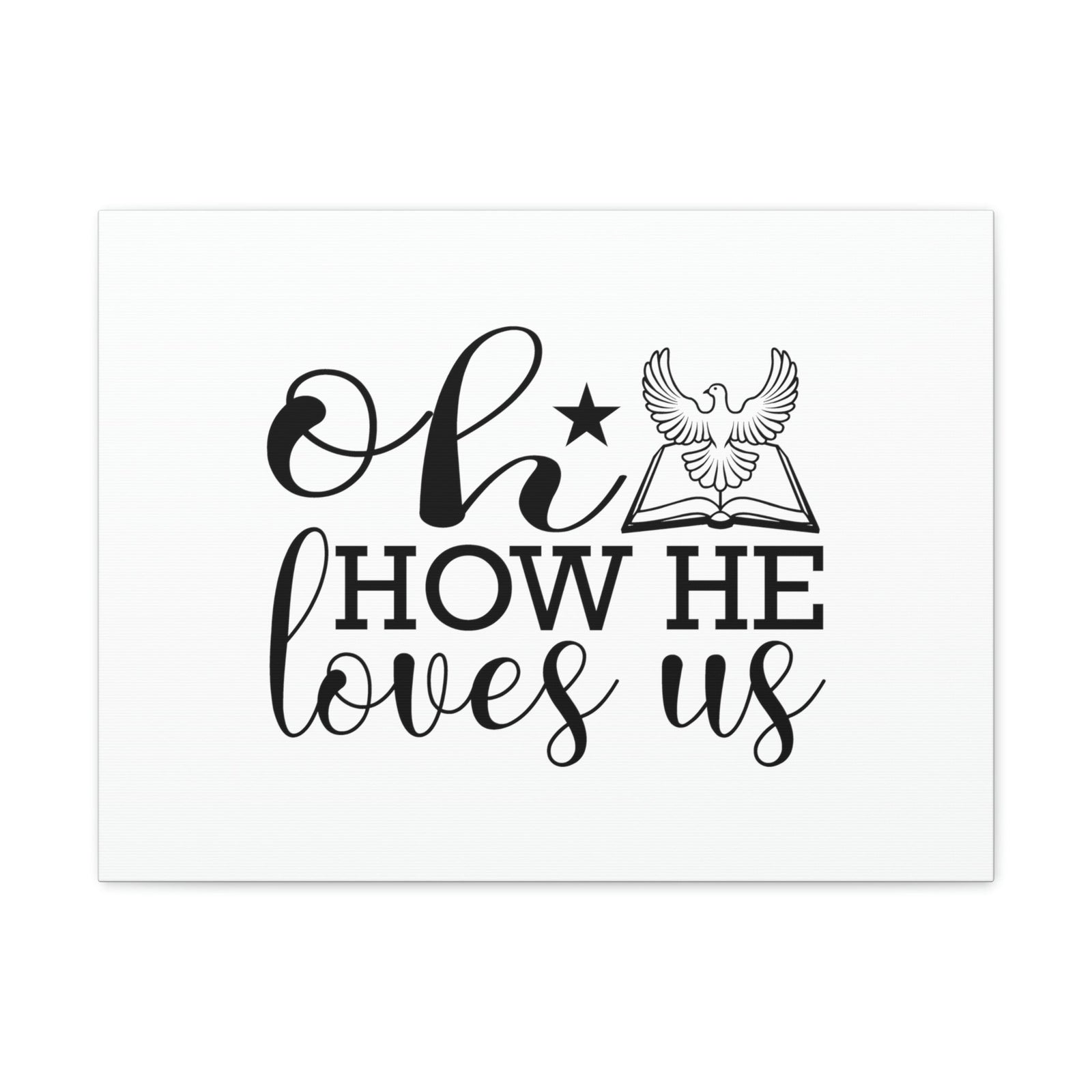 Scripture Walls Oh How He Loves Us John 3:16 Christian Wall Art Bible Verse Print Ready to Hang Unframed-Express Your Love Gifts
