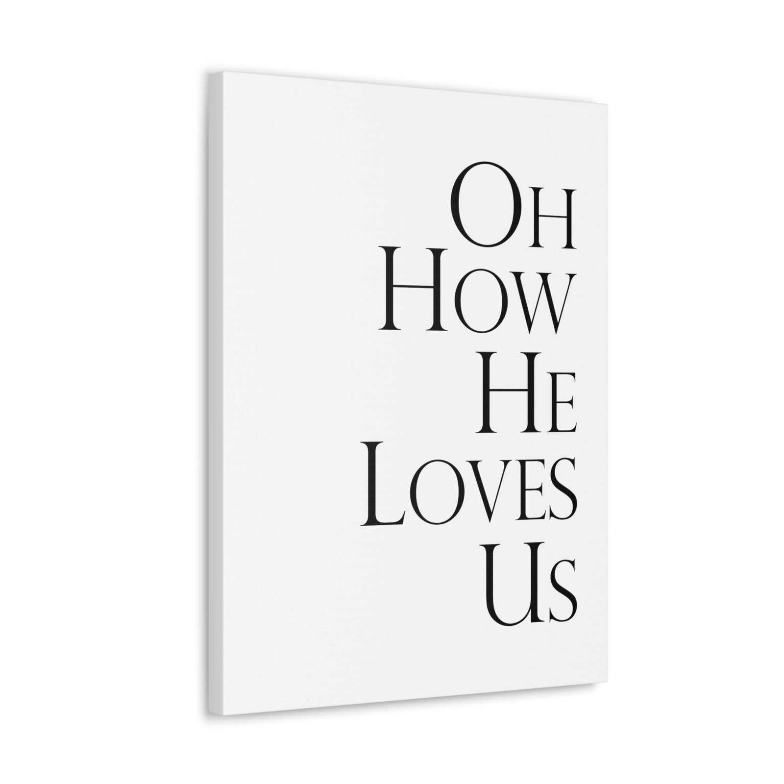 Scripture Walls Oh How He Loves Us John 3:16 Plain Christian Wall Art Bible Verse Print Ready to Hang Unframed-Express Your Love Gifts