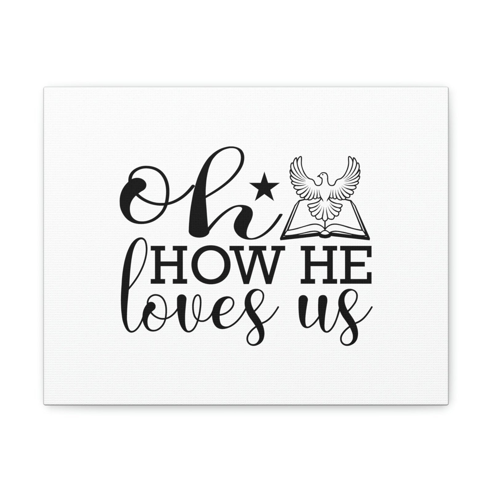 Scripture Walls Oh How He Loves Us John 3:16 Christian Wall Art Bible Verse Print Ready to Hang Unframed-Express Your Love Gifts
