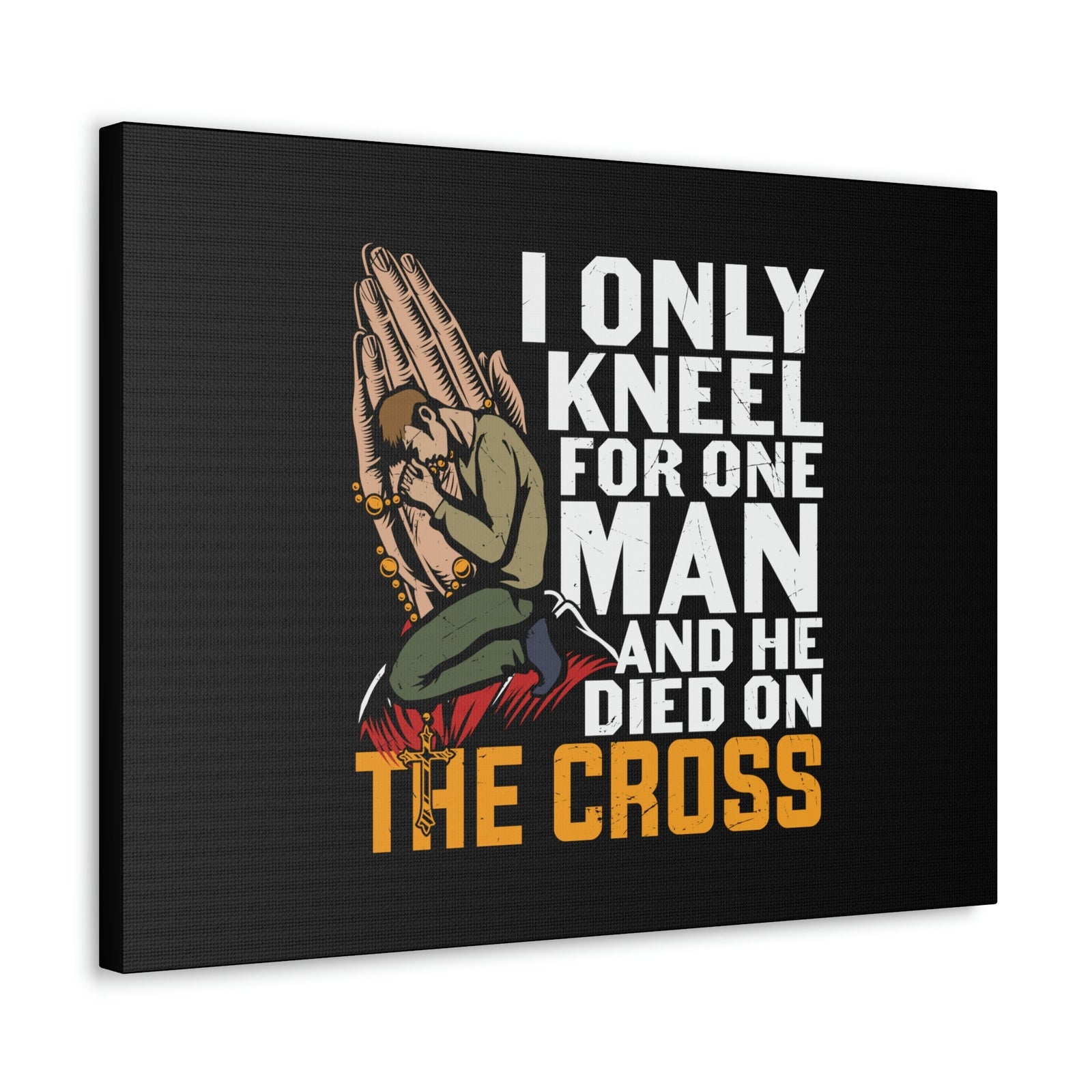 Scripture Walls Only Kneel For One Man Psalm 95:6 Christian Wall Art Bible Verse Print Ready to Hang Unframed-Express Your Love Gifts