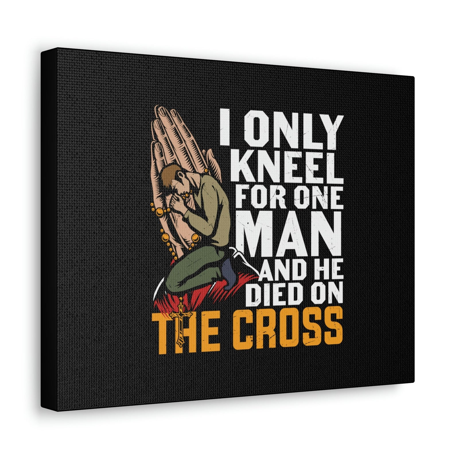 Scripture Walls Only Kneel For One Man Psalm 95:6 Christian Wall Art Bible Verse Print Ready to Hang Unframed-Express Your Love Gifts