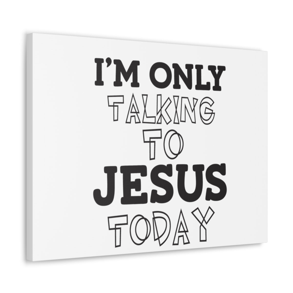 Scripture Walls Only Talking To Jesus Matthew 22:37 White Christian Wall Art Bible Verse Print Ready to Hang Unframed-Express Your Love Gifts
