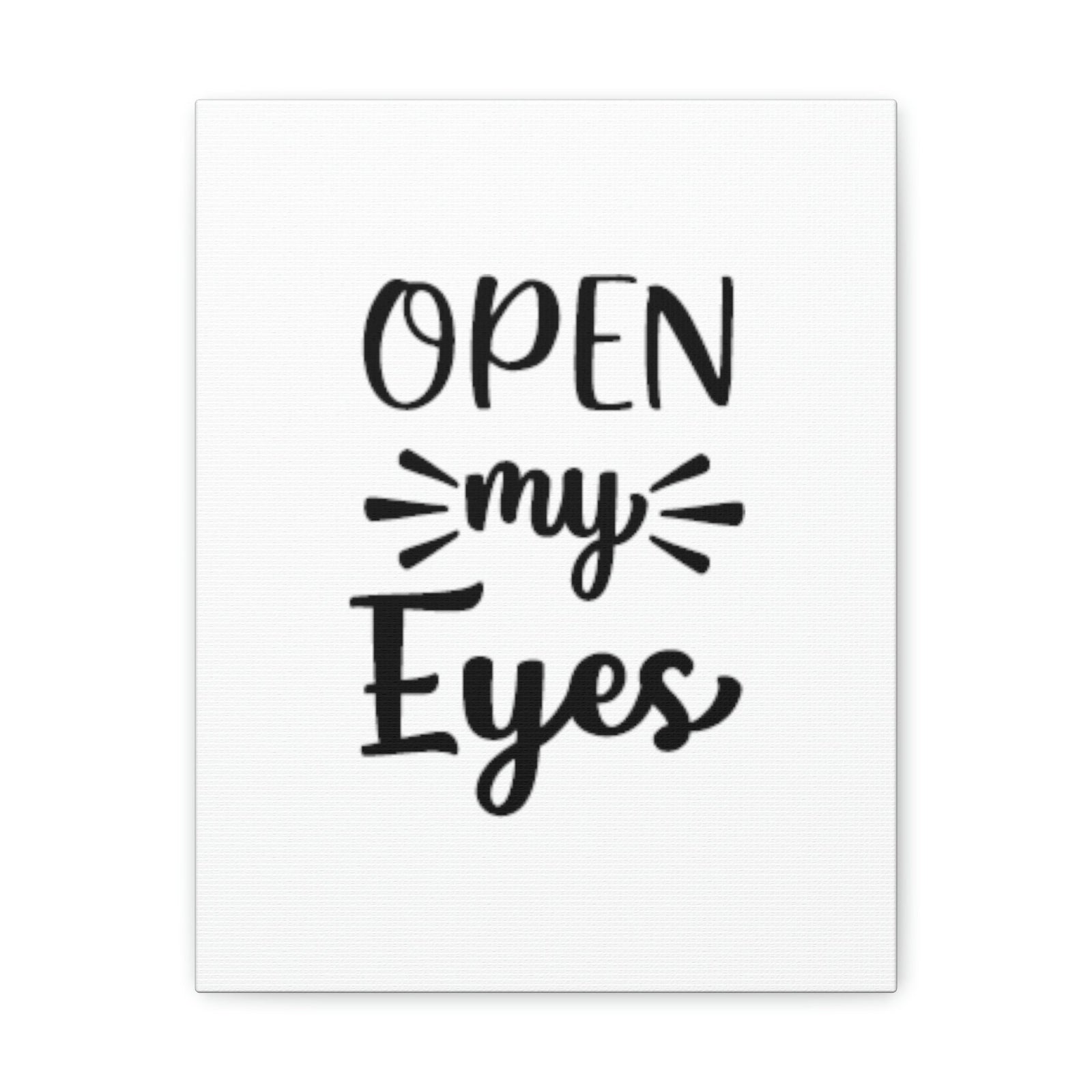 Scripture Walls Open My Eyes Psalm 119:18 Cursive Christian Wall Art Bible Verse Print Ready to Hang Unframed-Express Your Love Gifts