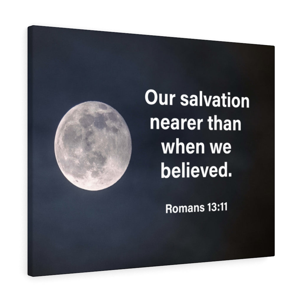 Scripture Walls Our Salvation is Near Romans 13:11 Wall Art Christian Home Decor Unframed-Express Your Love Gifts