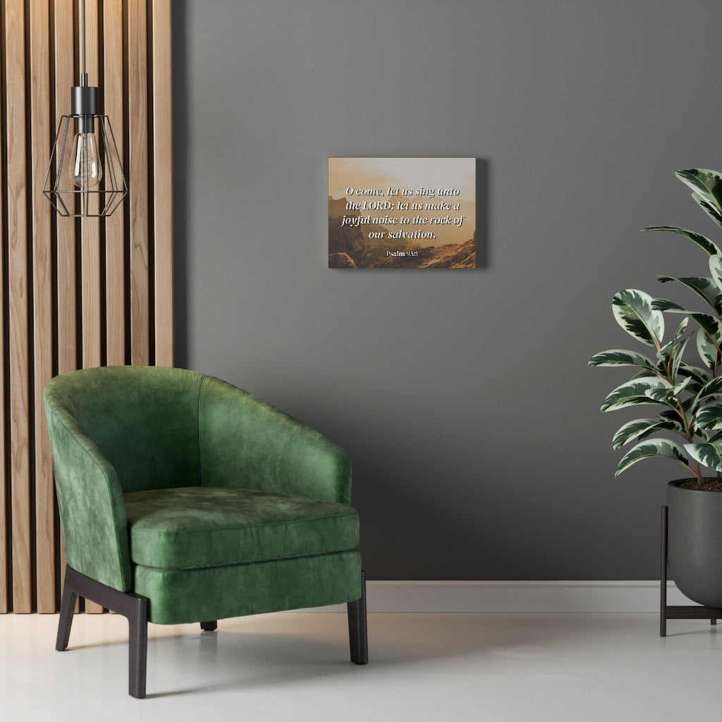 Scripture Walls Our Salvation Psalm 95:1 Bible Verse Canvas Christian Wall Art Ready to Hang Unframed-Express Your Love Gifts