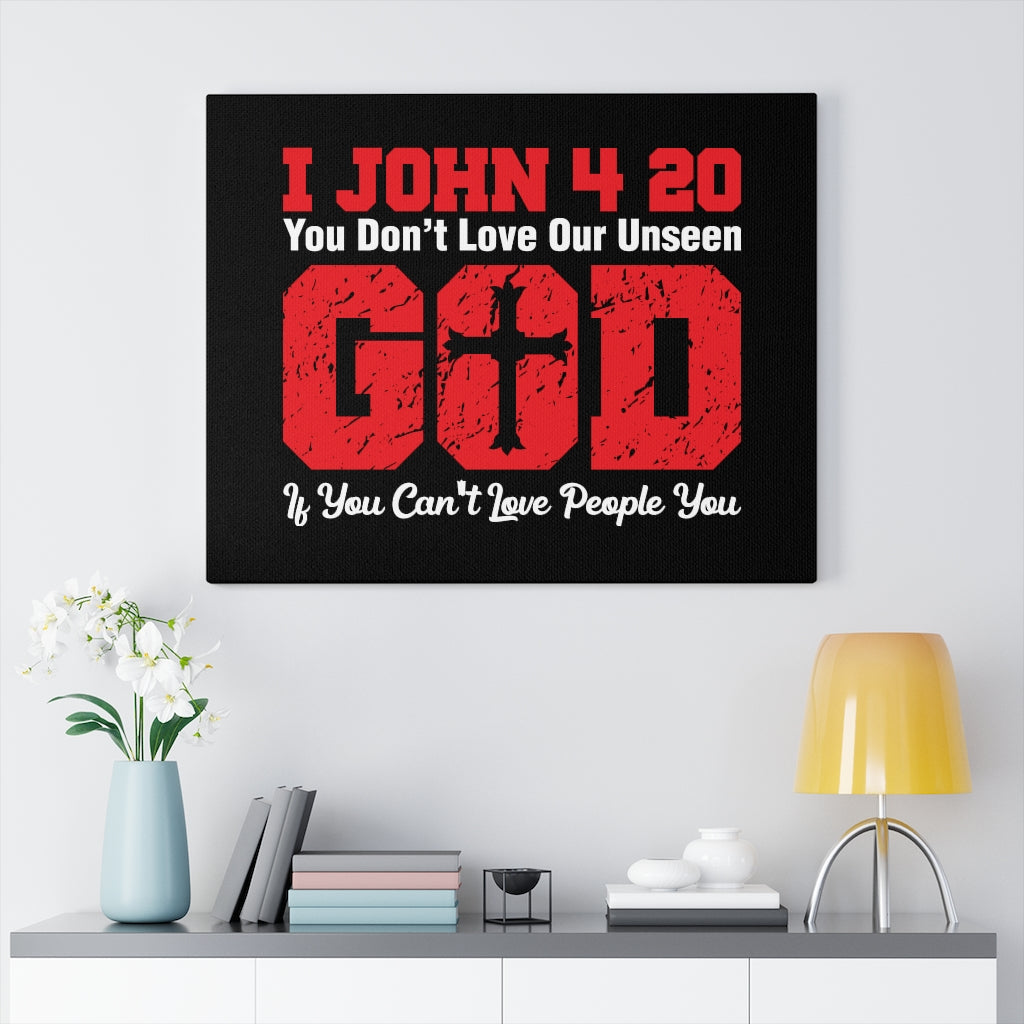Scripture Walls Our Unseen God 1 John 4:20 Bible Verse Canvas Christian Wall Art Ready to Hang Unframed-Express Your Love Gifts