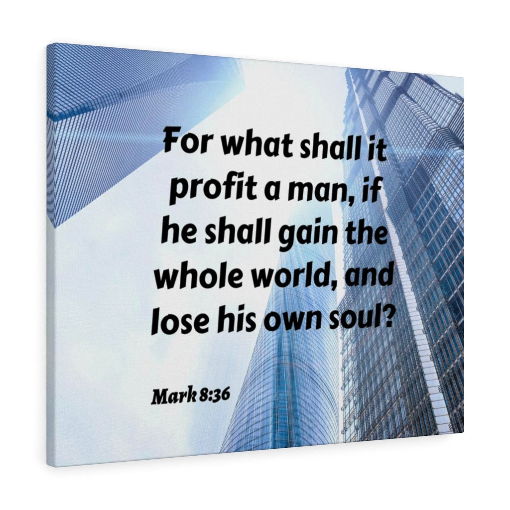 Scripture Walls Own Soul Mark 8:36 Bible Verse Canvas Christian Wall Art Ready to Hang Unframed-Express Your Love Gifts