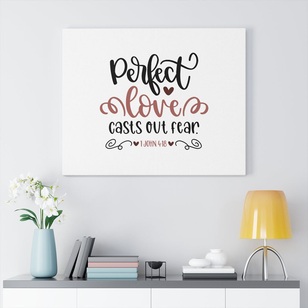 Scripture Walls Perfect Love 1 John 4:18 Bible Verse Canvas Christian Wall Art Ready to Hang Unframed-Express Your Love Gifts