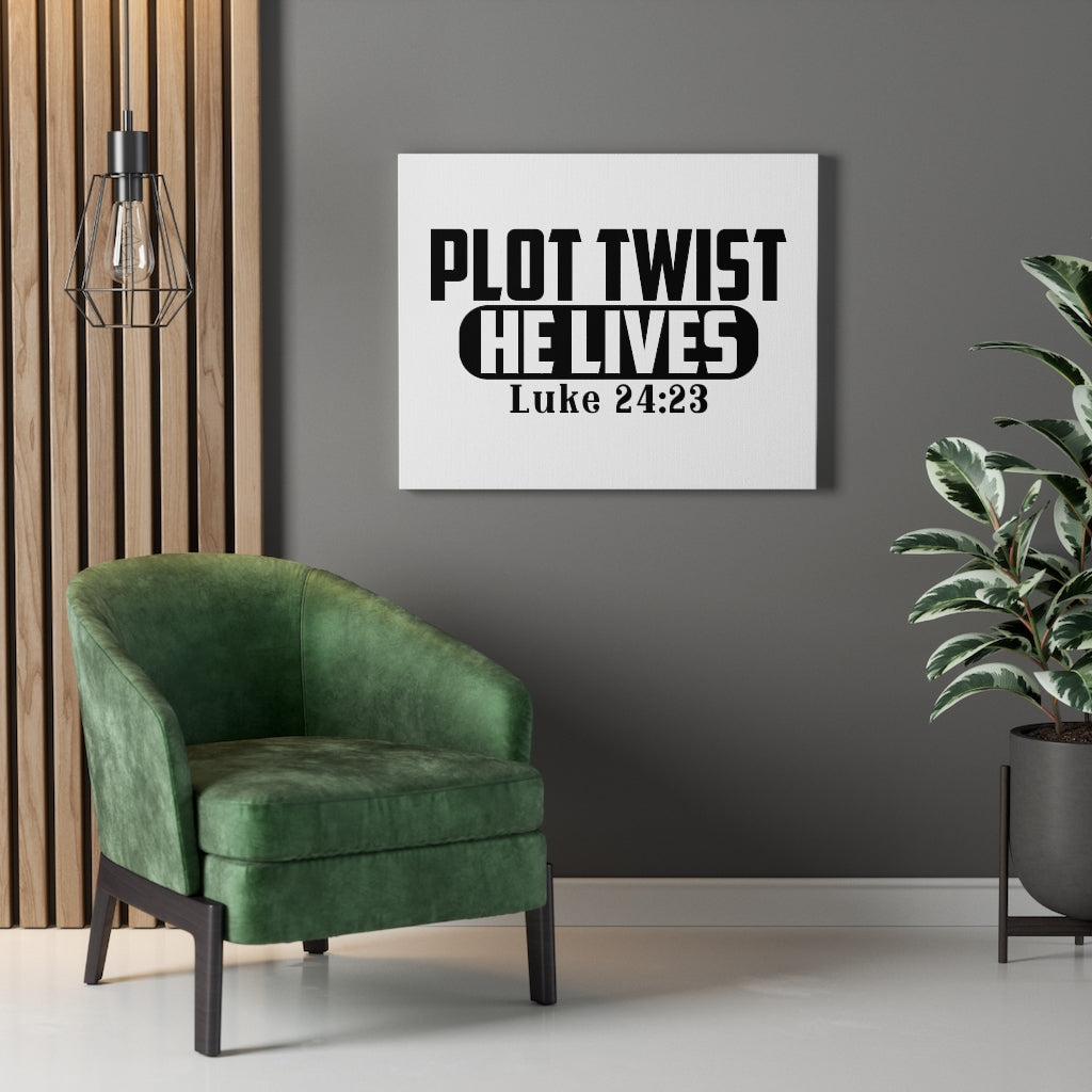Scripture Walls Plot Twist He lives Luke 24:23 Bible Verse Canvas Christian Wall Art Ready to Hang Unframed-Express Your Love Gifts