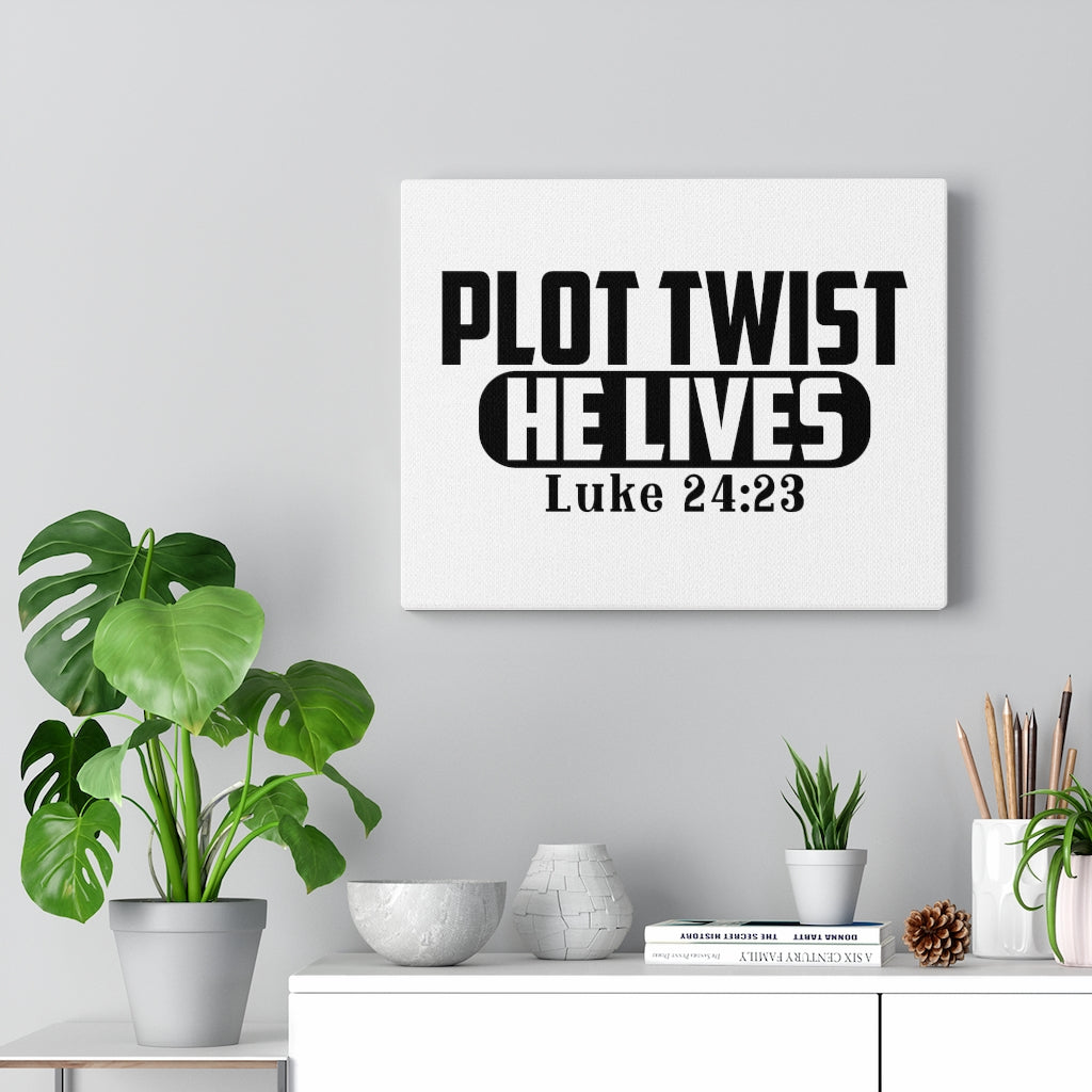 Scripture Walls Plot Twist He lives Luke 24:23 Bible Verse Canvas Christian Wall Art Ready to Hang Unframed-Express Your Love Gifts