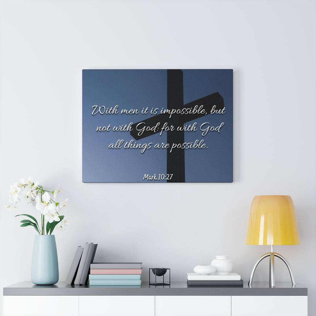 Scripture Walls Possible Mark 10:27 Bible Verse Canvas Christian Wall Art Ready to Hang Unframed-Express Your Love Gifts