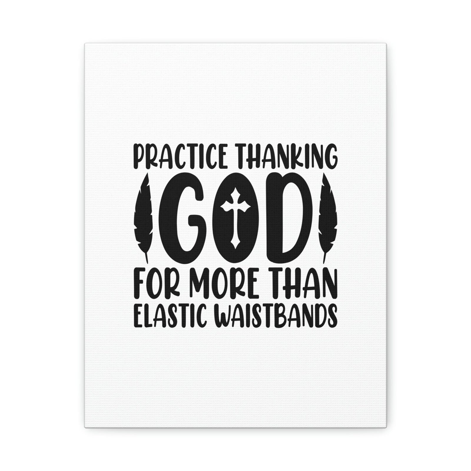 Scripture Walls Practice Thanking God Colossians 3:15 Christian Wall Art Bible Verse Print Ready to Hang Unframed-Express Your Love Gifts