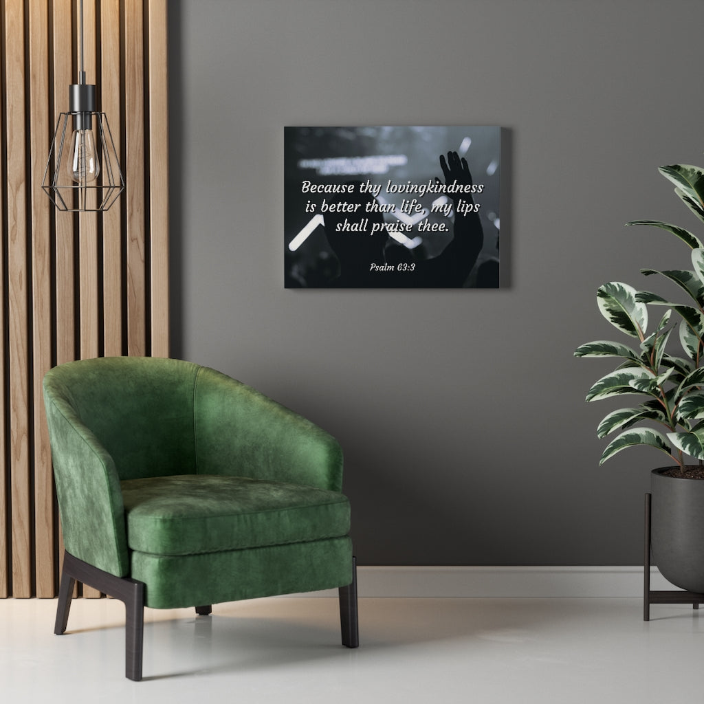 Scripture Walls Praise Psalm 63:3 Bible Verse Canvas Christian Wall Art Ready to Hang Unframed-Express Your Love Gifts