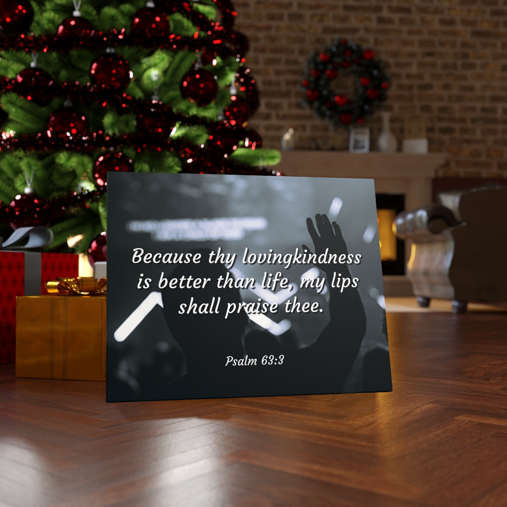 Scripture Walls Praise Psalm 63:3 Bible Verse Canvas Christian Wall Art Ready to Hang Unframed-Express Your Love Gifts