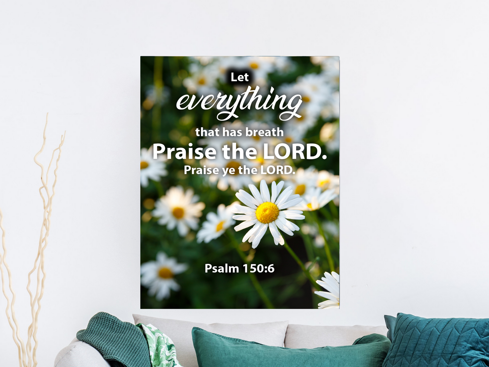 Scripture Walls Praise The Lord Psalm 150:6 Christian Home Decor Bible Art Unframed-Express Your Love Gifts