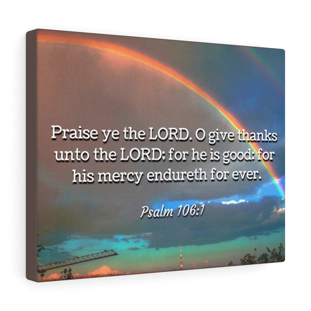 Scripture Walls Praise Ye Psalm 106:1 Bible Verse Canvas Christian Wall Art Ready to Hang Unframed-Express Your Love Gifts