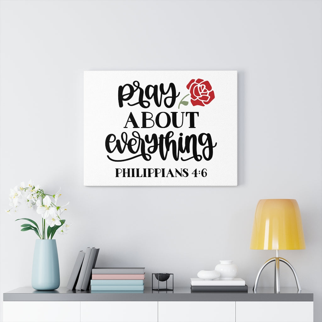 Scripture Walls Pray About Everything Philippians 4:6 Bible Verse Canvas Christian Wall Art Ready to Hang Unframed-Express Your Love Gifts