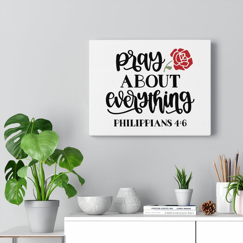 Scripture Walls Pray About Everything Philippians 4:6 Bible Verse Canvas Christian Wall Art Ready to Hang Unframed-Express Your Love Gifts