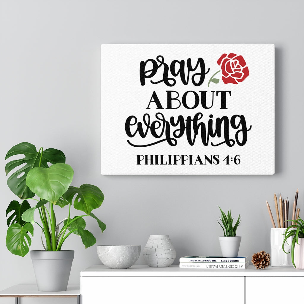 Scripture Walls Pray About Everything Philippians 4:6 Bible Verse Canvas Christian Wall Art Ready to Hang Unframed-Express Your Love Gifts