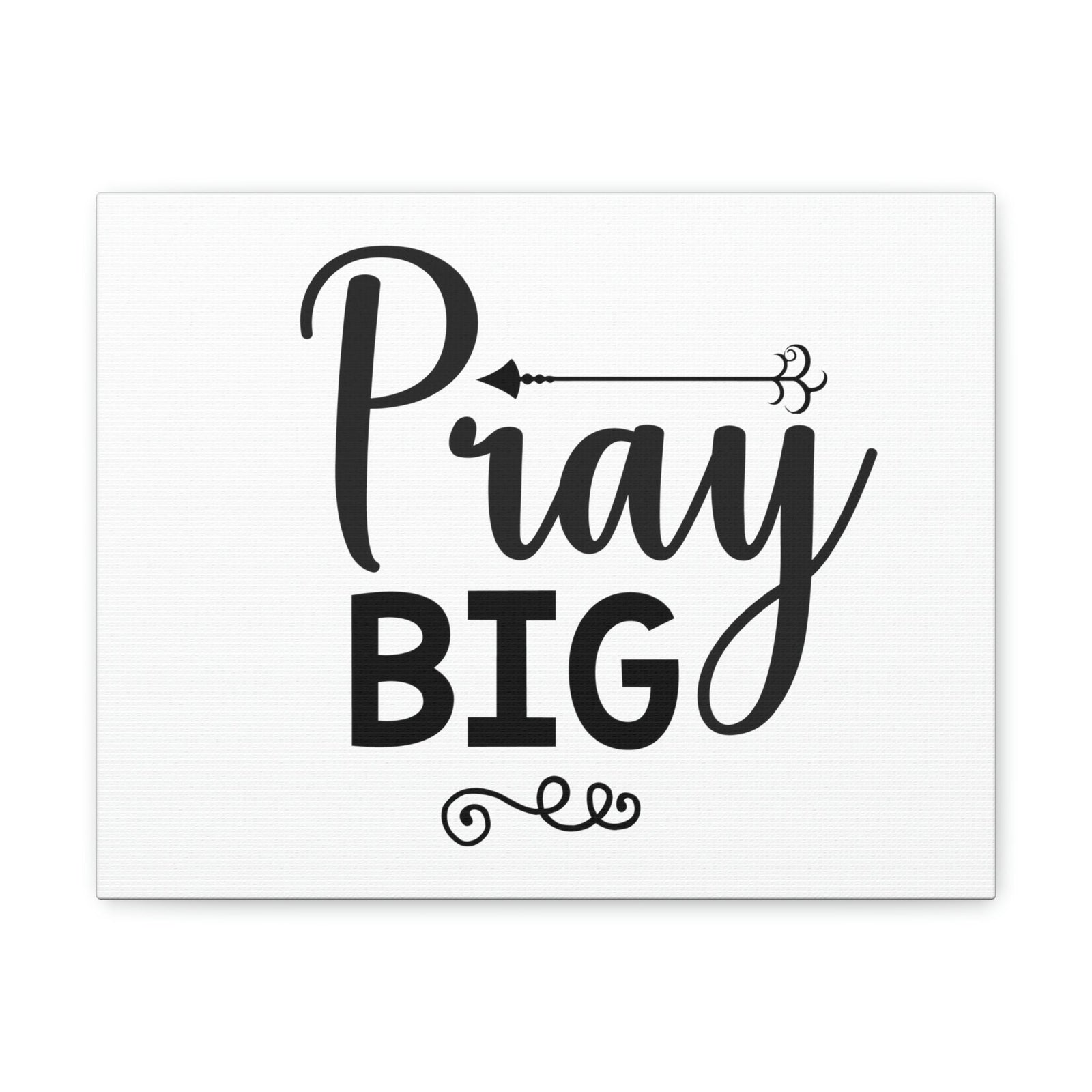 Scripture Walls Pray Big Matthew 7:7 Christian Wall Art Print Ready to Hang Unframed-Express Your Love Gifts