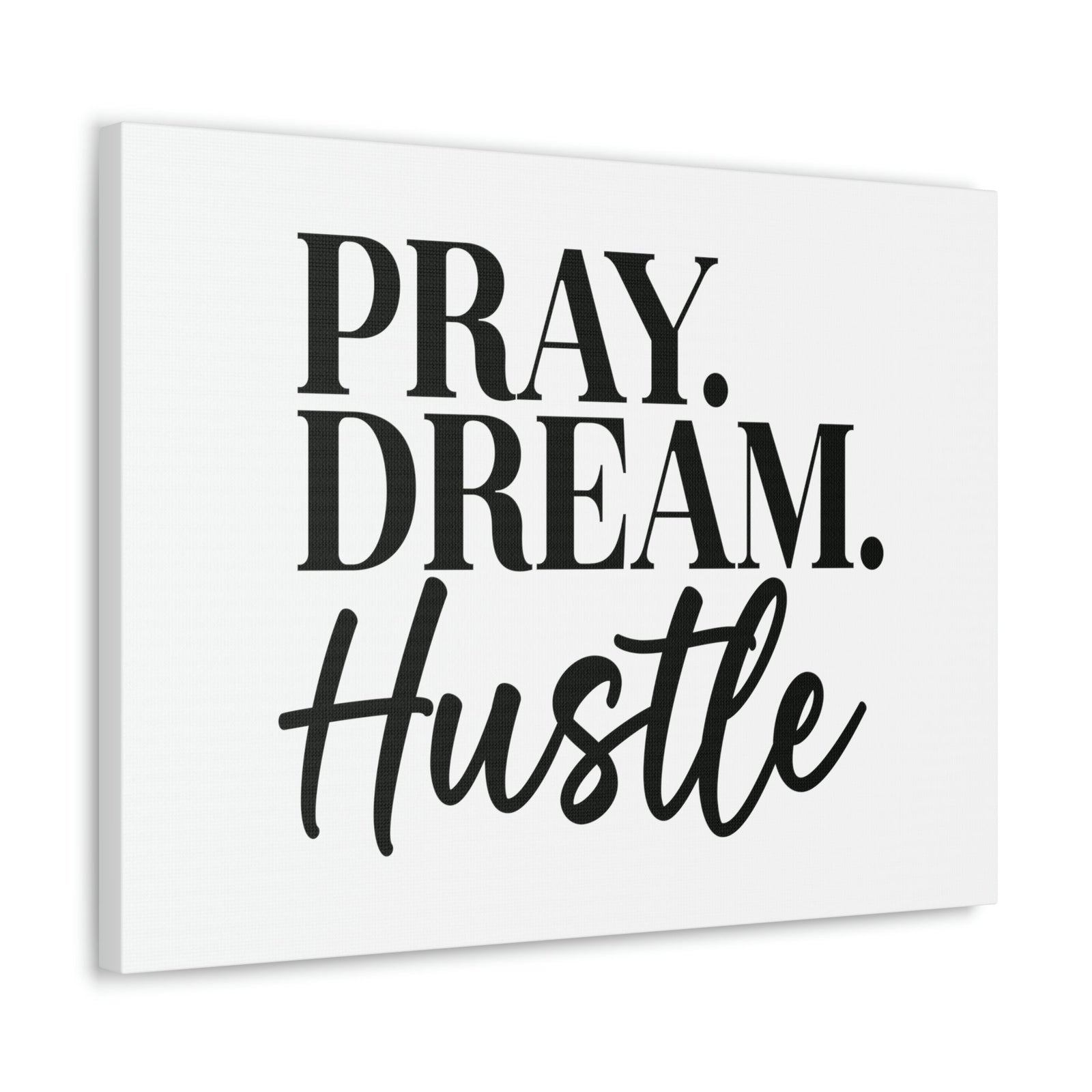 Scripture Walls Pray, Dream, Hustle Proverbs 16:3 Christian Wall Art Bible Verse Print Ready to Hang Unframed-Express Your Love Gifts