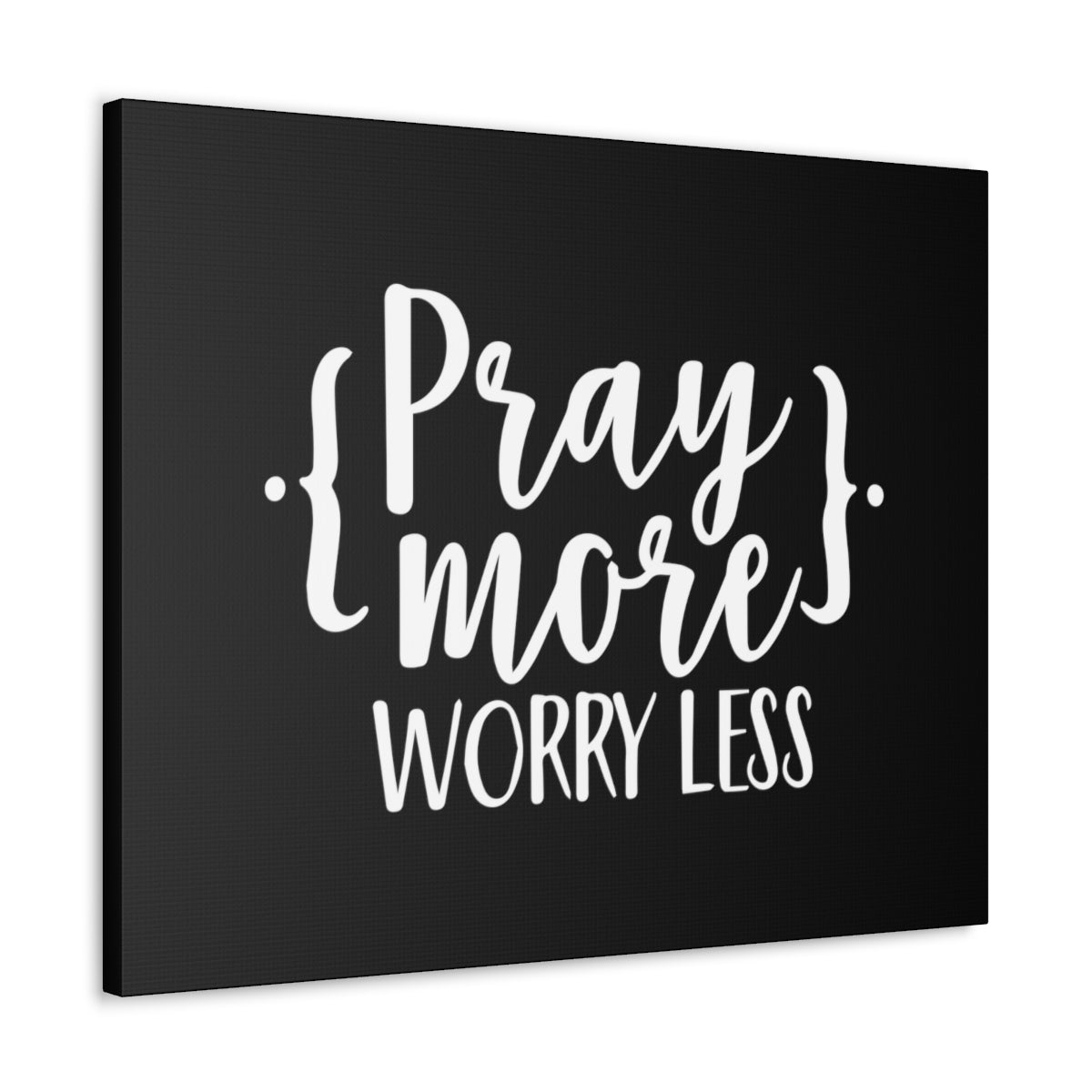 Scripture Walls Pray More Black 1 Peter 5:7 Christian Wall Art Bible Verse Print Ready to Hang Unframed-Express Your Love Gifts