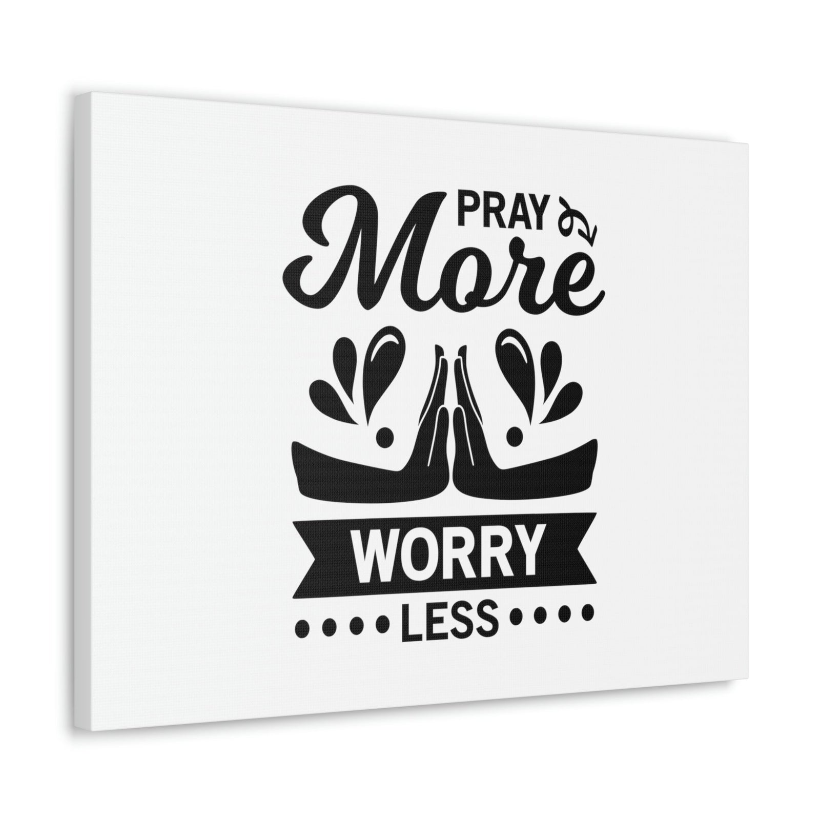 Scripture Walls Pray More, Worry Less Ephesians 6:18 Hands Christian Wall Art Bible Verse Print Ready to Hang Unframed-Express Your Love Gifts