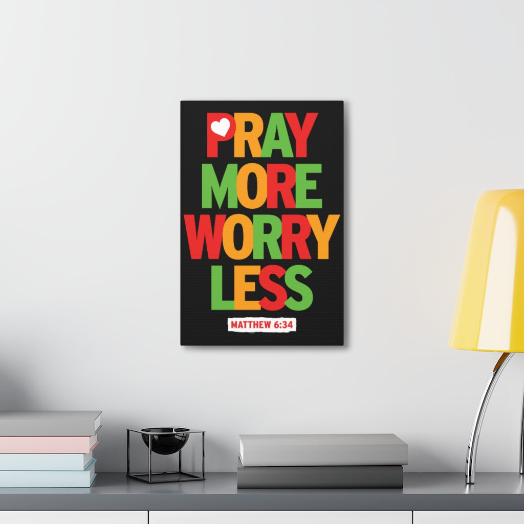 Scripture Walls Pray More Worry Less Matthew 6:34 Christian Wall Art Bible Verse Print Ready To Hang Unframed-Express Your Love Gifts