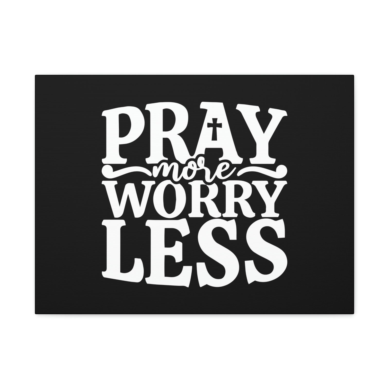 Scripture Walls Pray More Worry Less Philippians 4:6 Black Cross Christian Wall Art Bible Verse Print Ready to Hang Unframed-Express Your Love Gifts