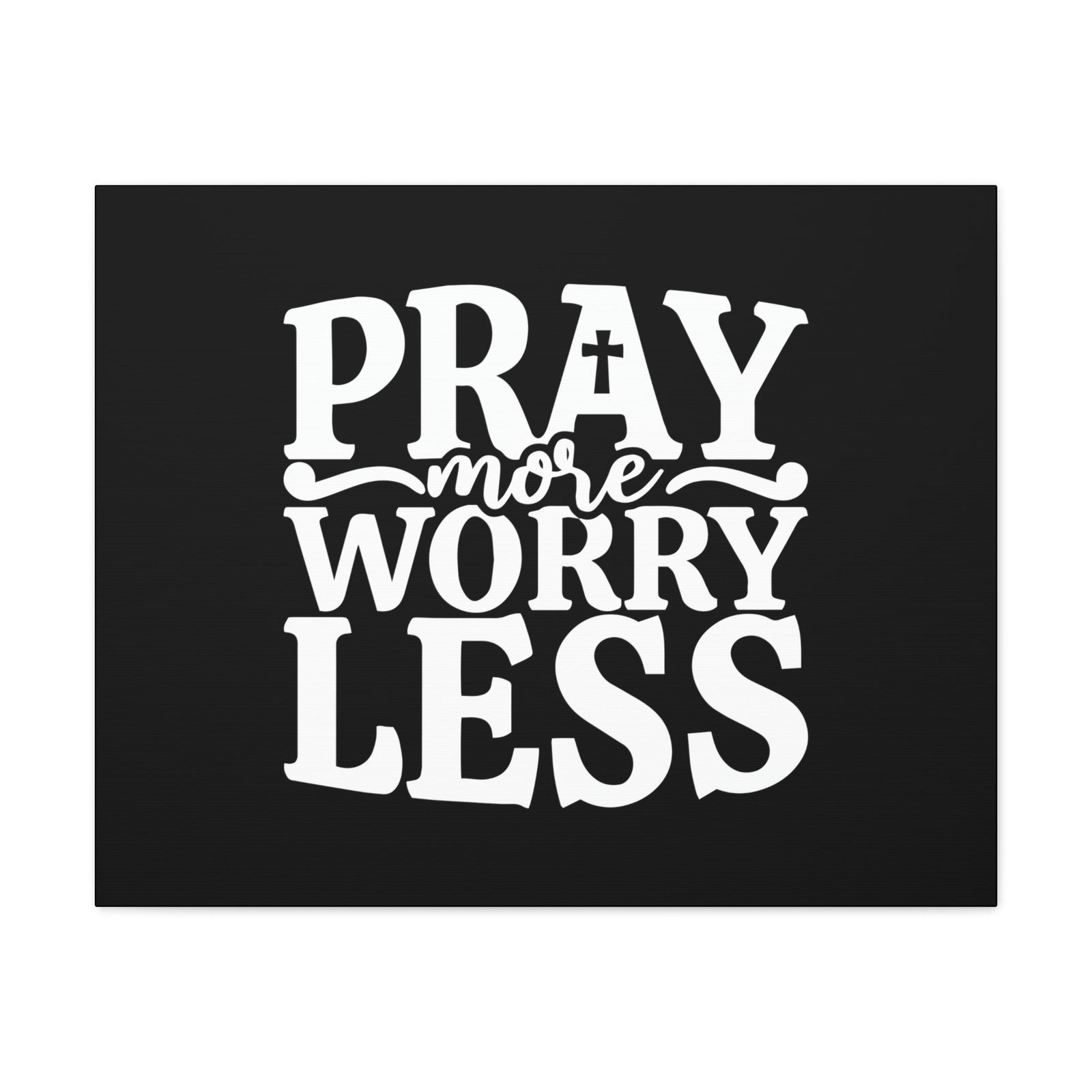 Scripture Walls Pray More Worry Less Philippians 4:6 Black Cross Christian Wall Art Bible Verse Print Ready to Hang Unframed-Express Your Love Gifts