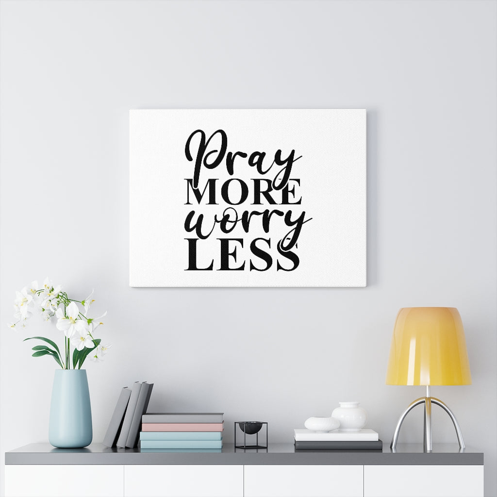 Scripture Walls Pray More Worry Less White Bible Verse Canvas Christian Wall Art Ready to Hang Unframed-Express Your Love Gifts
