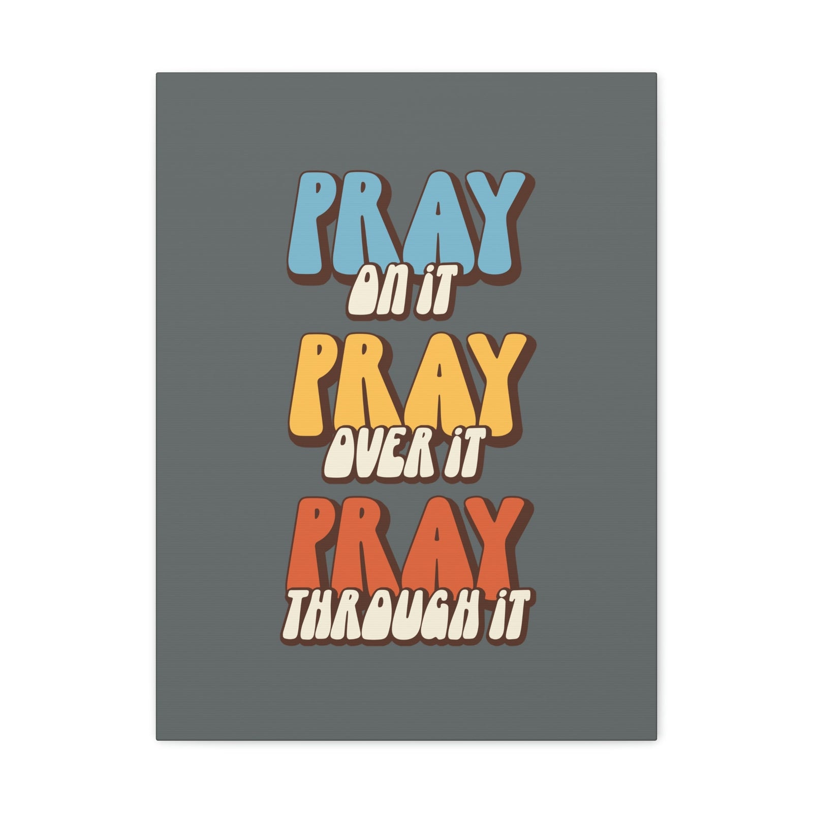 Scripture Walls Pray Through It 1 Thessalonians 5:16 Gray Bible Canvas Christian Wall Art Ready to Hang Unframed-Express Your Love Gifts