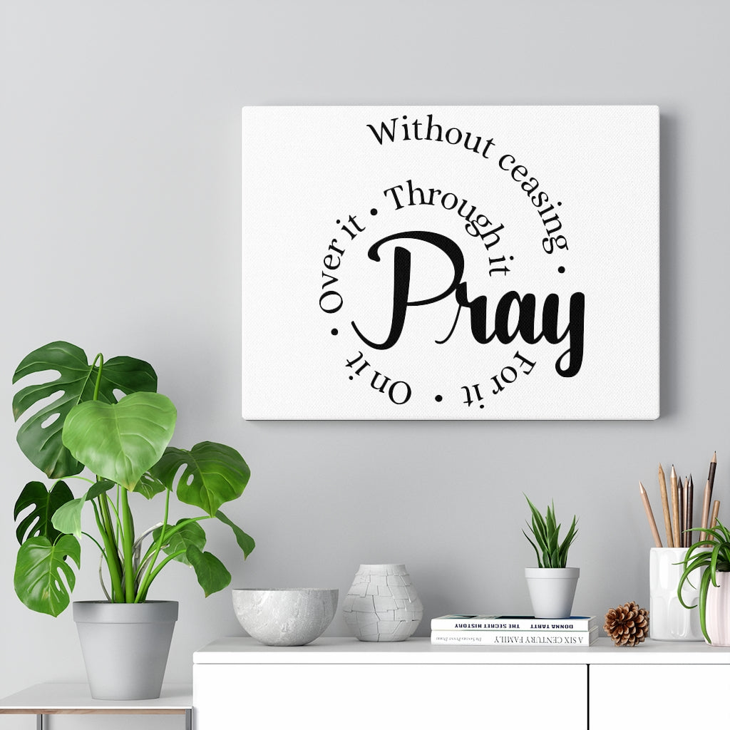 Scripture Walls Pray Through It Bible Verse Canvas Christian Wall Art Ready to Hang Unframed-Express Your Love Gifts