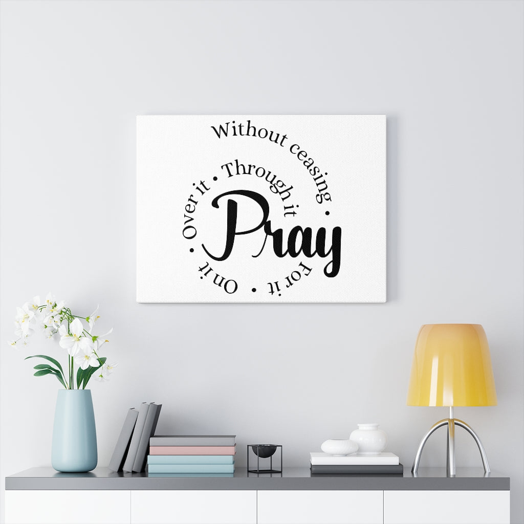 Scripture Walls Pray Through It Bible Verse Canvas Christian Wall Art Ready to Hang Unframed-Express Your Love Gifts