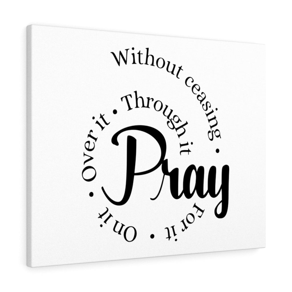 Scripture Walls Pray Through It Bible Verse Canvas Christian Wall Art Ready to Hang Unframed-Express Your Love Gifts