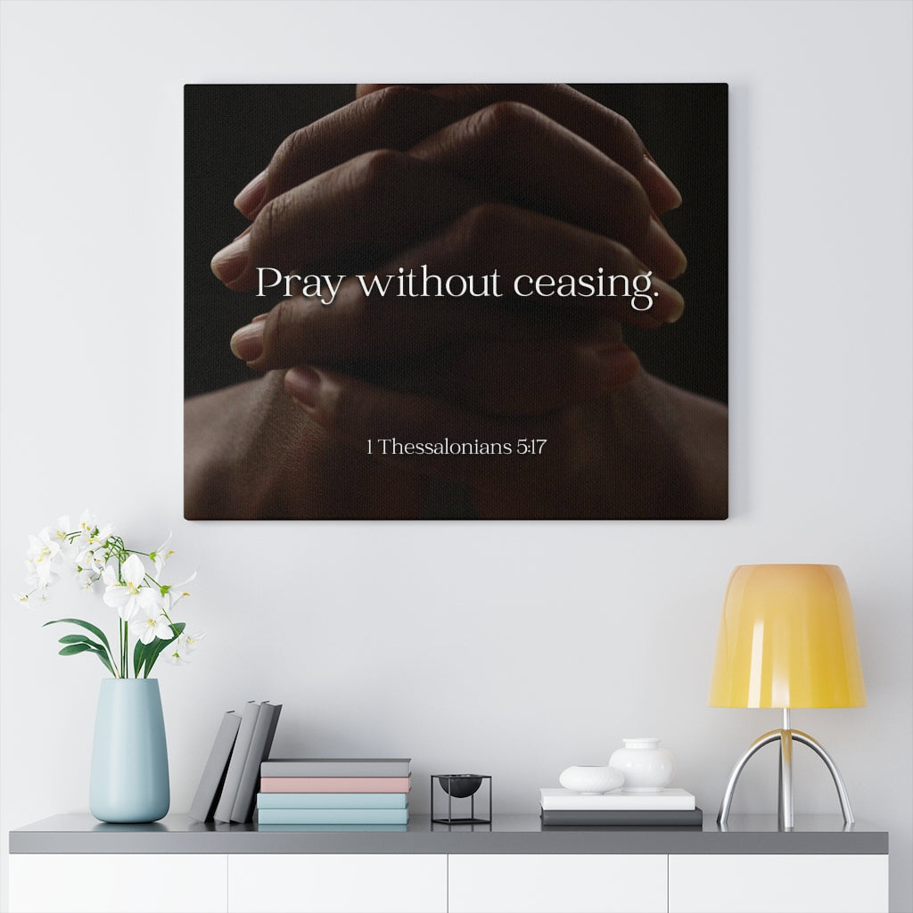 Scripture Walls Pray Without Ceasing Hands 1 Thessalonians 5:17 Bible Verse Canvas Christian Wall Art Ready to Hang Unframed-Express Your Love Gifts