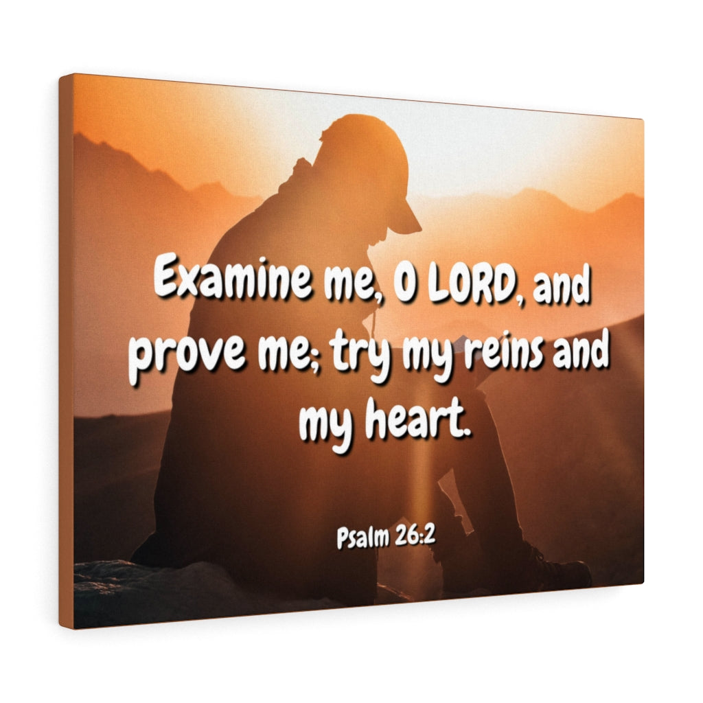 Scripture Walls Prove Me Psalms 26:2 Bible Verse Canvas Christian Wall Art Ready to Hang Unframed-Express Your Love Gifts