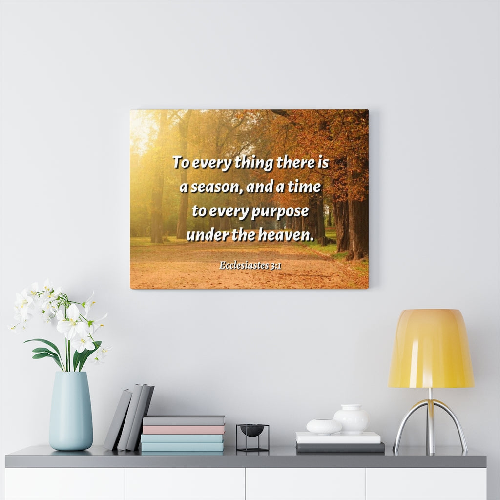 Scripture Walls Purpose Ecclesiastes 3:1 Bible Verse Canvas Christian Wall Art Ready to Hang Unframed-Express Your Love Gifts