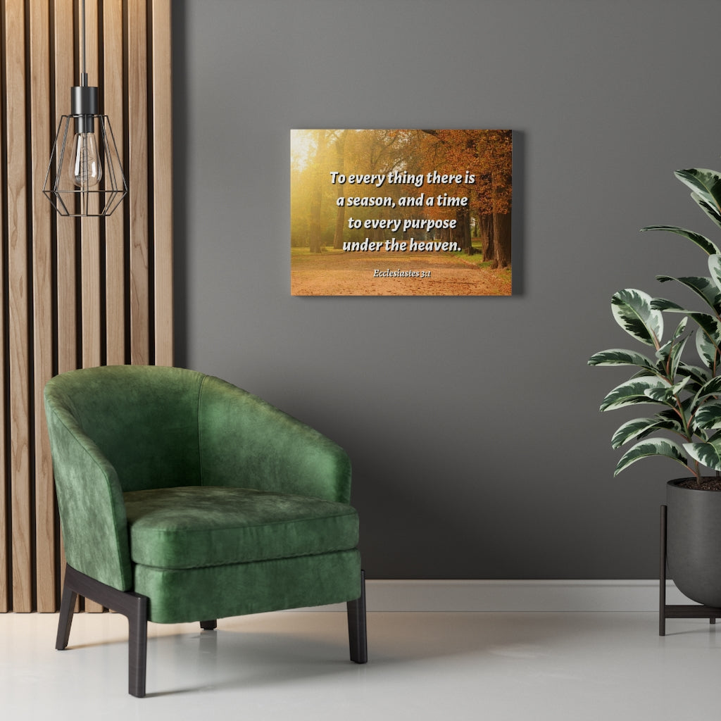 Scripture Walls Purpose Ecclesiastes 3:1 Bible Verse Canvas Christian Wall Art Ready to Hang Unframed-Express Your Love Gifts