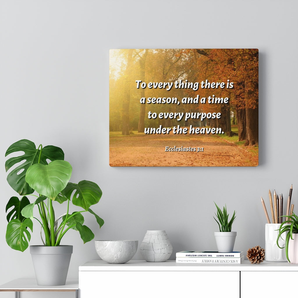 Scripture Walls Purpose Ecclesiastes 3:1 Bible Verse Canvas Christian Wall Art Ready to Hang Unframed-Express Your Love Gifts