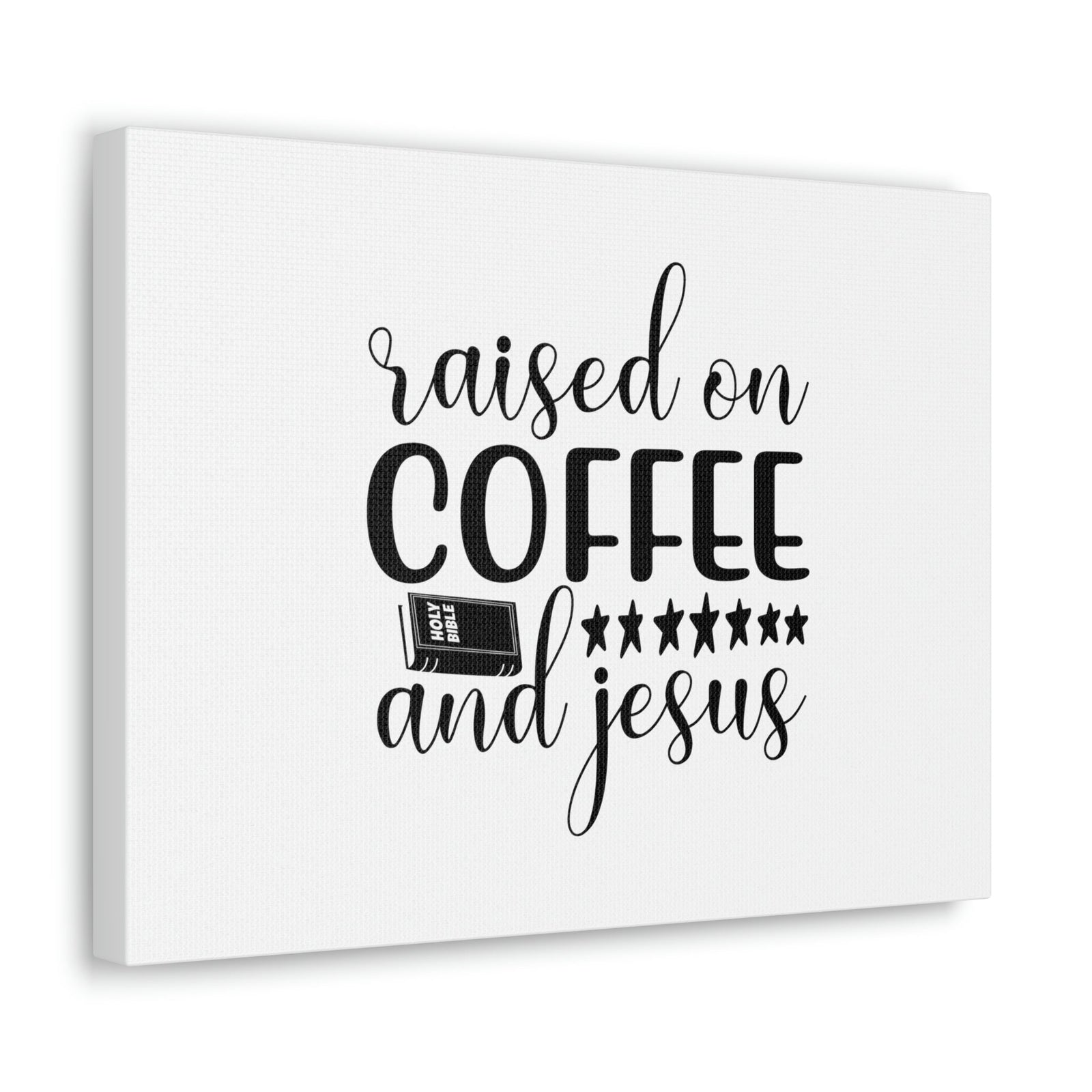 Scripture Walls Raised On Coffee And Jesus Colossians 3:17 Christian Wall Art Bible Verse Print Ready to Hang Unframed-Express Your Love Gifts