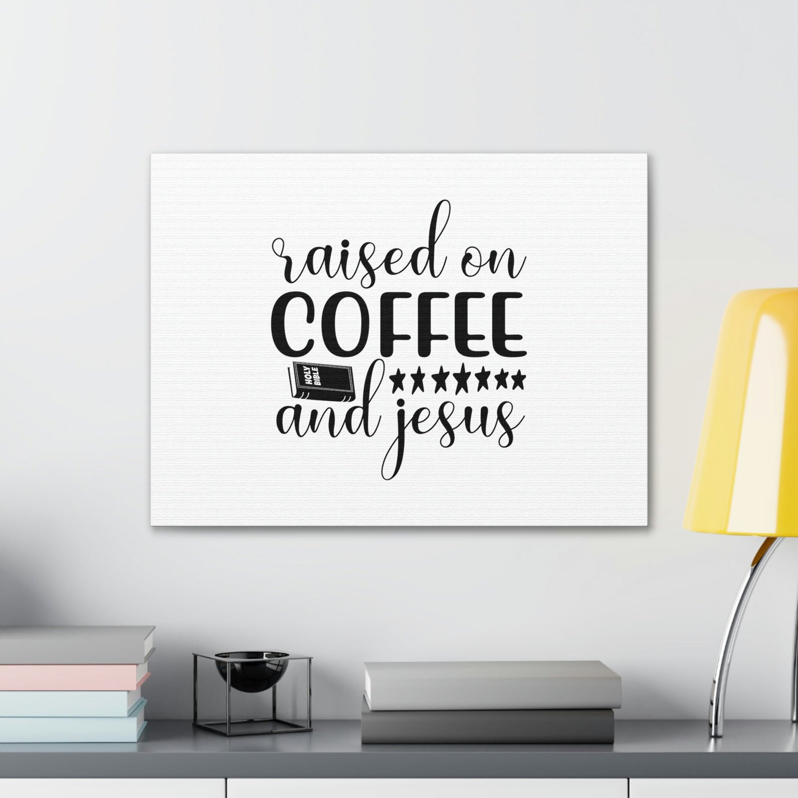 Scripture Walls Raised On Coffee And Jesus Colossians 3:17 Christian Wall Art Bible Verse Print Ready to Hang Unframed-Express Your Love Gifts