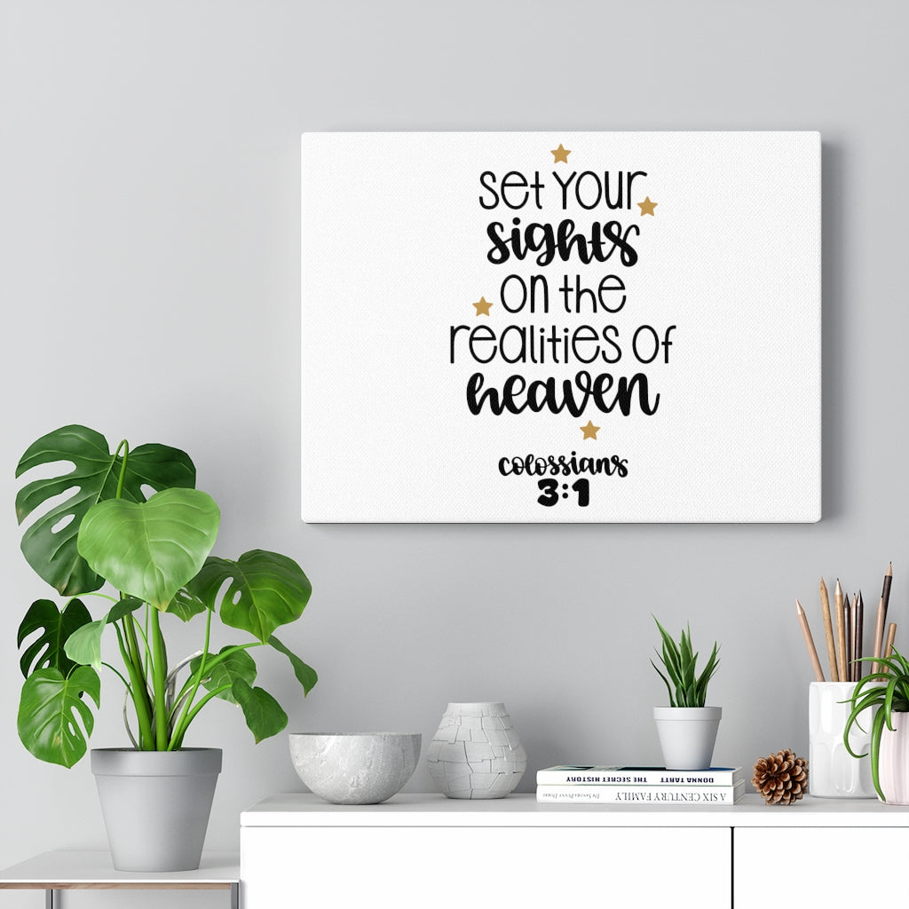 Scripture Walls Realities of Heaven Colossians 3:1 Bible Verse Canvas Christian Wall Art Ready to Hang Unframed-Express Your Love Gifts