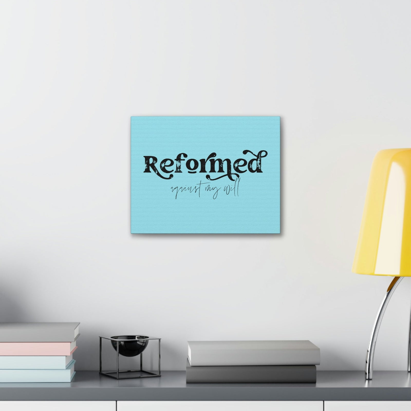 Scripture Walls Reformed Against My Will John 10:28 Light Blue Bible Verse Canvas Christian Wall Art Ready to Hang Unframed-Express Your Love Gifts